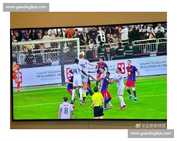 诺坎普之夜巴萨六比二横扫皇马经典全场回顾与战术解析深度复盘精华